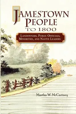 Les habitants de Jamestown jusqu'en 1800 : Les propriétaires terriens, les fonctionnaires, les minorités et les leaders autochtones - Jamestown People to 1800: Landowners, Public Officials, Minorities, and Native Leaders