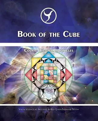 Le livre du cube : Chroniques de l'histoire cosmique Volume VII - Le cube de la création : L'évolution vers la noosphère - Book of the Cube: Cosmic History Chronicles Volume VII - Cube of Creation: Evolution into the Noosphere