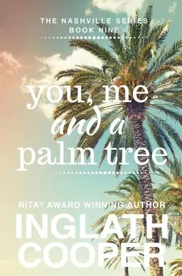 Nashville - Livre 9 - Toi, moi et un palmier - Nashville - Book Nine - You, Me and a Palm Tree