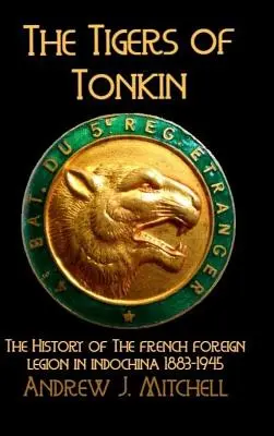 Les tigres du Tonkin - The Tigers of Tonkin