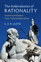 Les ambivalences de la rationalité : Explorations interculturelles anciennes et modernes - The Ambivalences of Rationality: Ancient and Modern Cross-Cultural Explorations