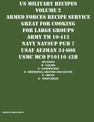 US Military Recipes Volume 2 Armed Forces Recipe Service Idéal pour cuisiner pour de grands groupes - US Military Recipes Volume 2 Armed Forces Recipe Service Great for Cooking for Large Groups