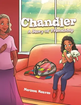Chandler : Une histoire d'amitié - Chandler: A Story of Friendship