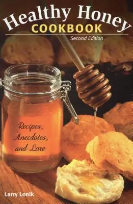 Livre de cuisine saine au miel : Recipepb - Healthy Honey Cookbook: Recipepb