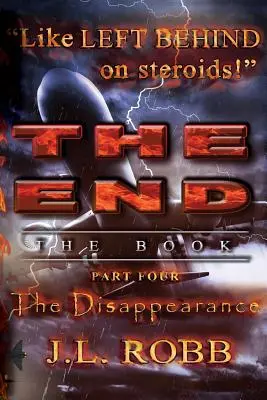 La fin : Le livre : Quatrième partie : La disparition - The End: The Book: Part Four: The Disappearance