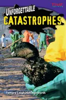 Catastrophes inoubliables - Unforgettable Catastrophes