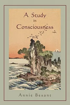 Une étude de la conscience : une contribution à la science de la psychologie - A Study in Consciousness: a Contribution to the Science of Psychology