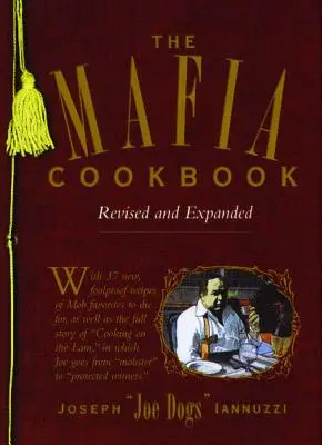 Le livre de cuisine de la mafia : Revu et augmenté - The Mafia Cookbook: Revised and Expanded