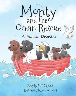 Monty et le sauvetage de l'océan : Une catastrophe plastique - Monty and the Ocean Rescue: A Plastic Disaster