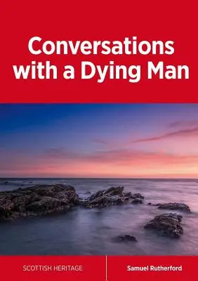 Conversations avec un mourant - Conversations with a Dying Man