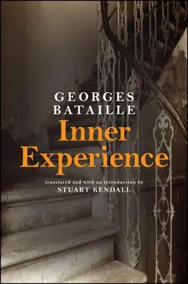 Expérience intérieure - Inner Experience