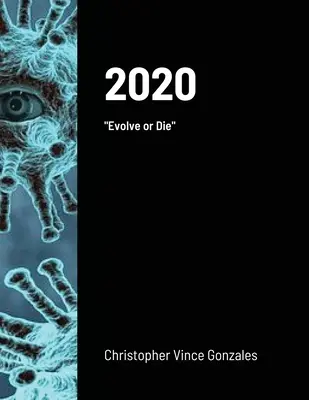 2020 : Évoluer ou mourir - 2020: Evolve or Die