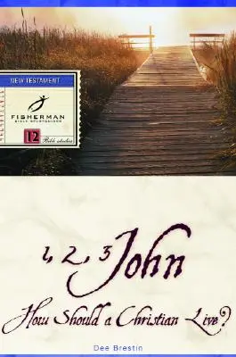 1, 2, 3 Jean : Comment un chrétien doit-il vivre ? - 1, 2, 3 John: How Should a Christian Live?