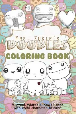 Le livre de coloriage de Mrs. Zukie's Doodles - Mrs. Zukie's Doodles Coloring Book