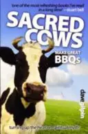 Les vaches sacrées font d'excellents bbqs : les mythes spirituels à l'épreuve de la chaleur - Sacred Cows Make Great Bbqs: Turning Up the Heat on Spiritual Myths