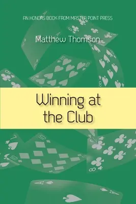 Gagner au club - Winning at the Club