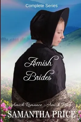 Amish Brides : Série complète : Amish Romance - Amish Brides: Complete Series: Amish Romance