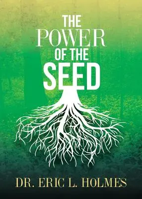 Le pouvoir de la graine - The Power of the Seed