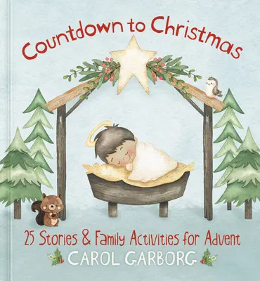 Compte à rebours vers Noël : 25 histoires et activités familiales pour l'Avent - Countdown to Christmas: 25 Stories & Family Activities for Advent