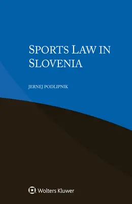 La loi sur le sport en Slovénie - Sports Law in Slovenia