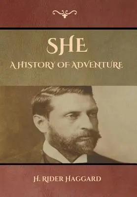 Elle : une histoire d'aventure - She: A History of Adventure