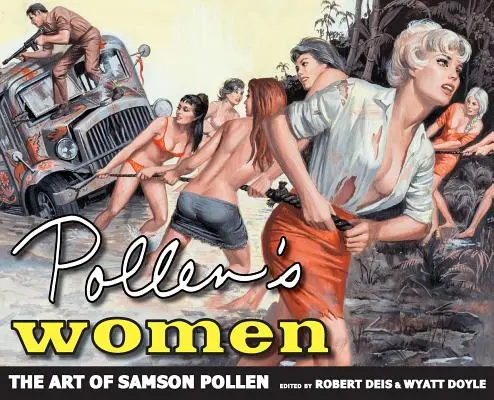 Les femmes de Pollen : L'art de Samson Pollen - Pollen's Women: The Art of Samson Pollen