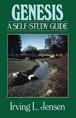 Genèse - Guide d'étude biblique de Jensen - Genesis- Jensen Bible Self Study Guide