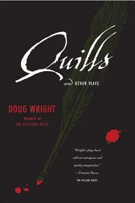 Quills et autres pièces de théâtre - Quills and Other Plays