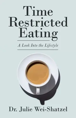 L'alimentation à temps limité : Un regard sur le mode de vie - Time Restricted Eating: A Look into the Lifestyle