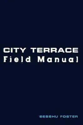 Manuel de terrain de City Terrace - City Terrace Field Manual