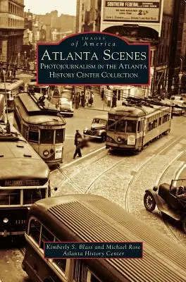 Scènes d'Atlanta : Le photojournalisme dans la collection du Centre d'histoire d'Atlanta - Atlanta Scenes: Photojournalism in the Atlanta History Center Collection