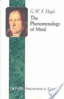 La phénoménologie de l'esprit - The Phenomenology of Mind