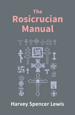 Manuel rosicrucien - Rosicrucian Manual