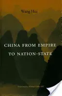 La Chine, de l'empire à l'État-nation - China from Empire to Nation-State