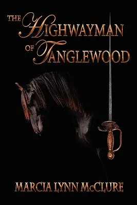 Le bandit de grand chemin de Tanglewood - The Highwayman of Tanglewood