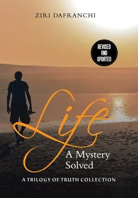 La vie : Un mystère résolu - Life: A Mystery Solved