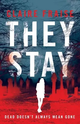 Ils restent : Un mystère surnaturel à suspense pour jeunes adultes - They Stay: A Suspenseful Young Adult Supernatural Mystery