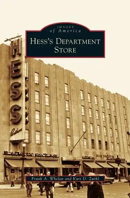 Le grand magasin Hess - Hess's Department Store