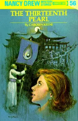 Nancy Drew 56 : La treizième perle - Nancy Drew 56: The Thirteenth Pearl