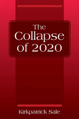 L'effondrement de 2020 - The Collapse of 2020