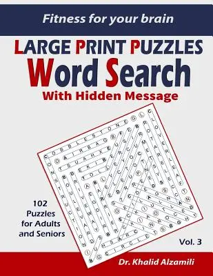 Une remise en forme pour votre cerveau : Recherche de mots avec message caché : Entraînez votre cerveau n'importe où, n'importe quand ! - 102 puzzles pour adultes et seniors - Fitness for your brain: Word Search With Hidden Message: Train your brain anywhere, anytime! - 102 Puzzles for Adults and Seniors