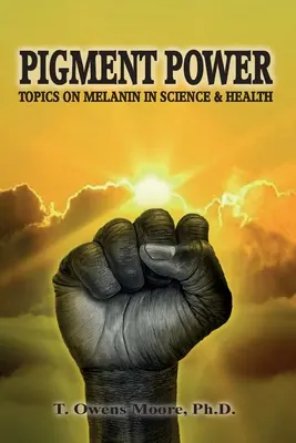 Le pouvoir des pigments : la mélanine dans la science et la santé - Pigment Power: Topics on Melanin in Science & Health