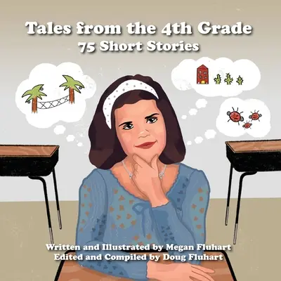 Contes de la 4e année : 75 histoires courtes - Tales from the 4th Grade: 75 Short Stories