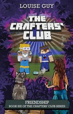 L'amitié : Livre six de la série Crafters' Club - Friendship: Book Six of The Crafters' Club Series