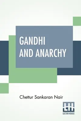 Gandhi et l'anarchie - Gandhi And Anarchy