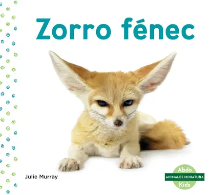 Zorro Fnec (Renard fennec) - Zorro Fnec (Fennec Fox)