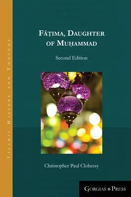 Fṭima, fille de Muhammad (deuxième édition - livre de poche) - Fṭima, Daughter of Muhammad (second edition - paperback)