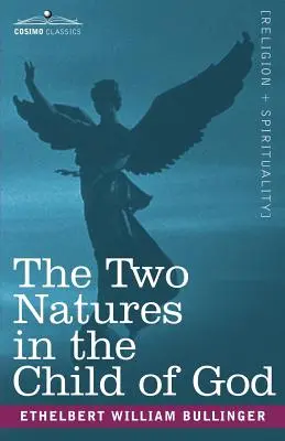 Les deux natures de l'enfant de Dieu - The Two Natures in the Child of God
