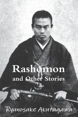 Rashomon et autres histoires - Rashomon and Other Stories