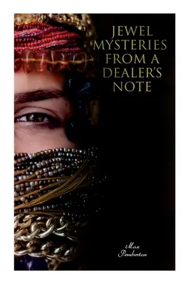 Jewel Mysteries from a Dealer's Note : Mystères de bijoux d'après une note du vendeur - Jewel Mysteries from a Dealer's Note: Jewel Mysteries from a Dealer's Note